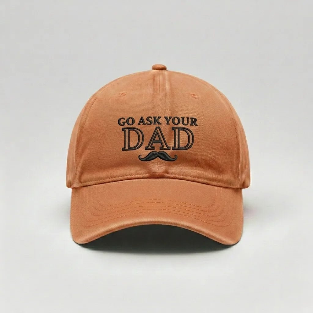 Go Ask Your Dad Custom Cap